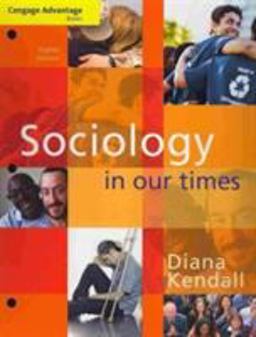 Cengage Advantage Books: Sociology in Our Times 8th 9780495905103 Front Cover