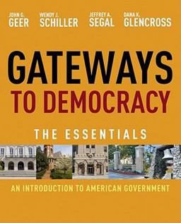 Gateways to Democracy An Introduction to American Government, Essentials  9780495906193 Front Cover