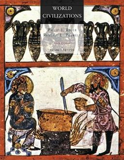 World Civilizations to 1700 6th 9780495913016 Front Cover