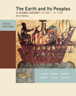 Earth and Its Peoples, Brief Edition, Volume I 5th 9780495913115 Front Cover