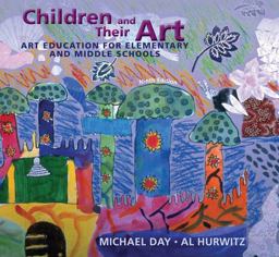 Children and Their Art Art Education for Elementary and Middle Schools 9th 9780495913573 Front Cover