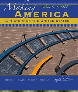 Making America A History of the United States 6th 9780495915232 Front Cover
