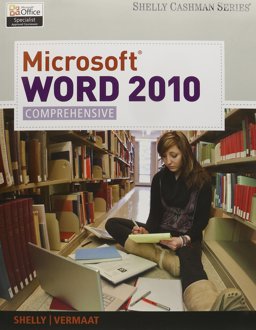 Bundle: Microsoft® Word 2010: Comprehensive + SAM 2010 Assessment, Training, and Projects V2. 0 Printed Access Card