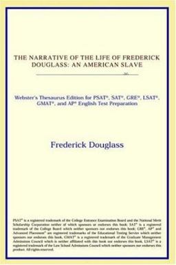 The Narrative of the Life of Frederick Douglass: An American Slave