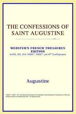 The Confessions of Saint Augustine