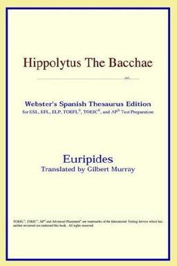 Hippolytus the Bacchae