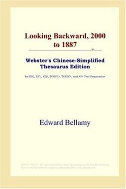 Looking Backward, 2000 to 1887