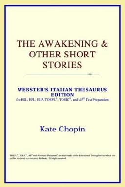 The Awakening and Other Short Stories