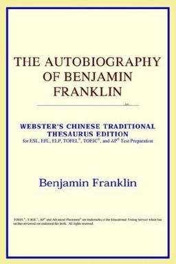 The Autobiography of Benjamin Franklin