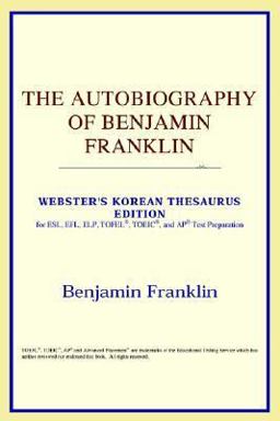 The Autobiography of Benjamin Franklin