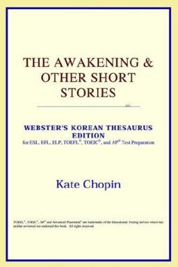 The Awakening and Other Short Stories