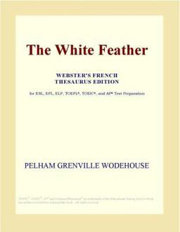 The White Feather (Webster's French Thesaurus Edition)