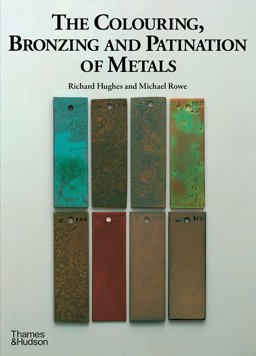 Colouring, Bronzing and Patination  9780500015018 Front Cover