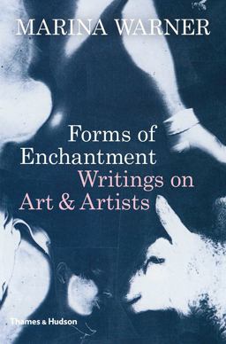 Forms of Enchantment Writings on Art and Artists  9780500021460 Front Cover
