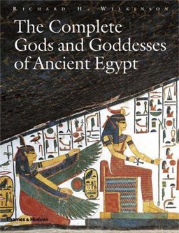 Complete Gods and Goddesses of Ancient Egypt  9780500051207 Front Cover
