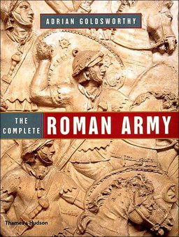 Complete Roman Army  9780500051245 Front Cover