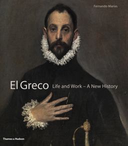 Greco Life and Work - a New History  9780500093771 Front Cover