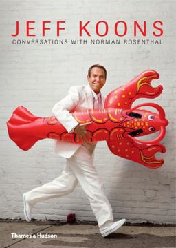 Jeff Koons Conversations with Norman Rosenthal  9780500093825 Front Cover