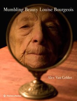 Mumbling Beauty Louise Bourgeois  9780500093917 Front Cover