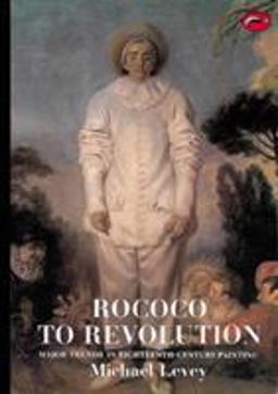 Rococo to Revolution Major Trends in Eighteenth-Century Painting  9780500200506 Front Cover