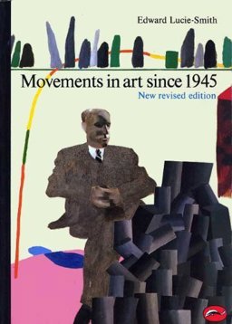 Movements in Art since 1945 3rd 9780500201978 Front Cover