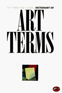 Thames and Hudson Dictionary of Art Terms  9780500202227 Front Cover
