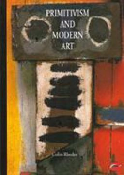 Primitivism and Modern Art  9780500202760 Front Cover