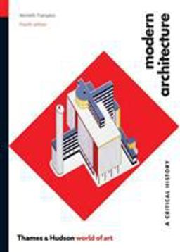 Modern Architecture A Critical History 4th 9780500203958 Front Cover