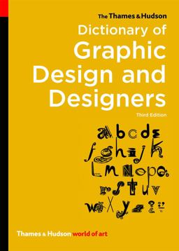 Thames and Hudson Dictionary of Graphic Design and Designers 3rd 9780500204139 Front Cover