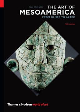 Art of Mesoamerica From Olmec to Aztec 5th 9780500204146 Front Cover
