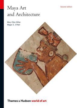 Maya Art and Architecture 2nd 9780500204221 Front Cover