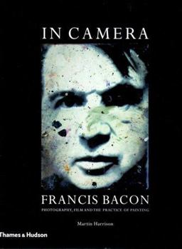 In Camera Francis Bacon In Camera Francis Bacon