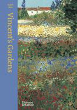 Vincent's Gardens Paintings and Drawings by Van Gogh  9780500238776 Front Cover