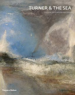 Turner and the Sea  9780500239056 Front Cover