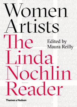 Women Artists The Linda Nochlin Reader  9780500239292 Front Cover