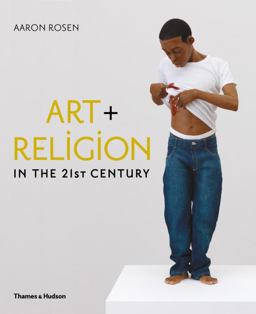 Art and Religion in the 21st Century  9780500239315 Front Cover