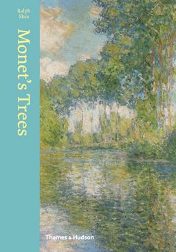 Monet's Trees Paintings and Drawings by Claude Monet  9780500239407 Front Cover