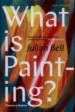 What Is Painting? Representation and Modern Art 2nd 9780500239735 Front Cover
