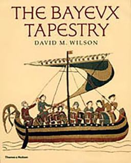Bayeux Tapestry  9780500251225 Front Cover