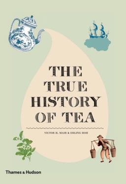 True History of Tea  9780500251461 Front Cover