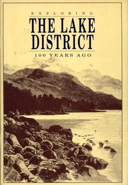 Exploring the Lake District 100 Years Ago