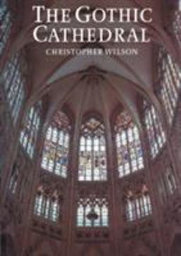 Gothic Cathedral 2nd 9780500276815 Front Cover