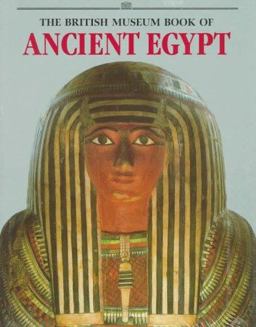 The British Museum Book of Ancient Egypt