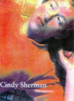 Cindy Sherman: Retrospective 2nd 9780500279878 Front Cover