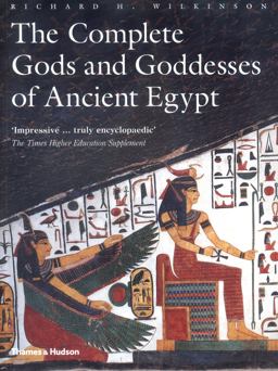 Complete Gods and Goddesses of Ancient Egypt  9780500284247 Front Cover