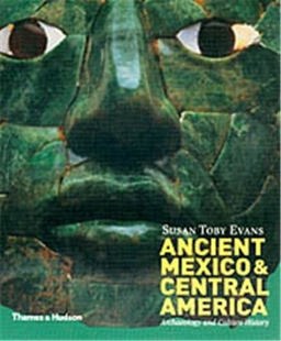 Ancient Mexico and Central America Archaeology and Culture History  9780500284407 Front Cover