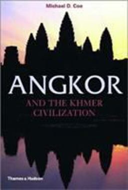 Angkor and the Khmer Civilization  9780500284421 Front Cover