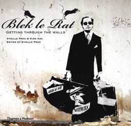 Blek le Rat Getting Through the Walls  9780500287354 Front Cover
