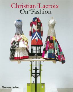 Christian Lacroix on Fashion  9780500287972 Front Cover