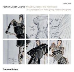 Fashion Design Course Principles, Practice and Techniques: the Ultimate Guide for Aspiring Fashion Designers  9780500288610 Front Cover